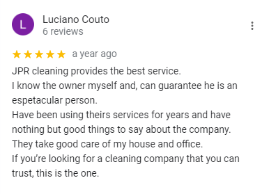 Luciano Couto Testimonial - JPR Cleaning - Residential and commercial cleaning services